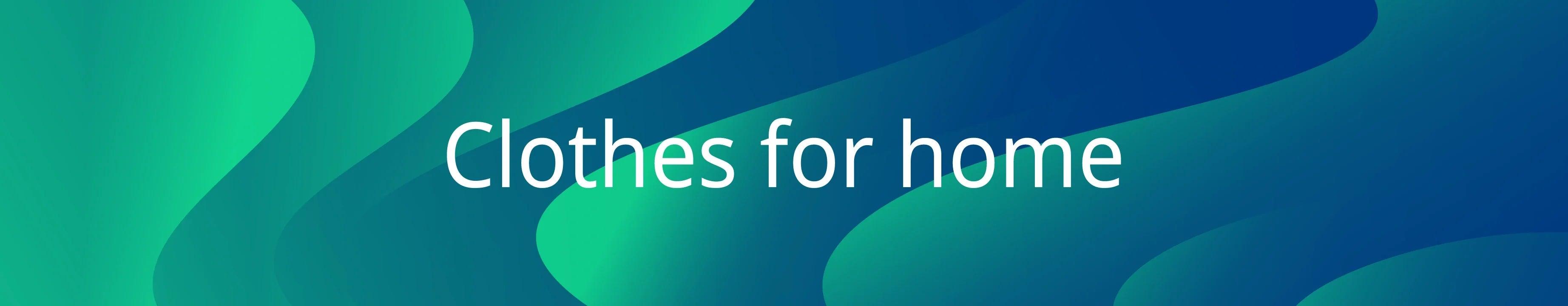 Women Clothes for home - ClubOn